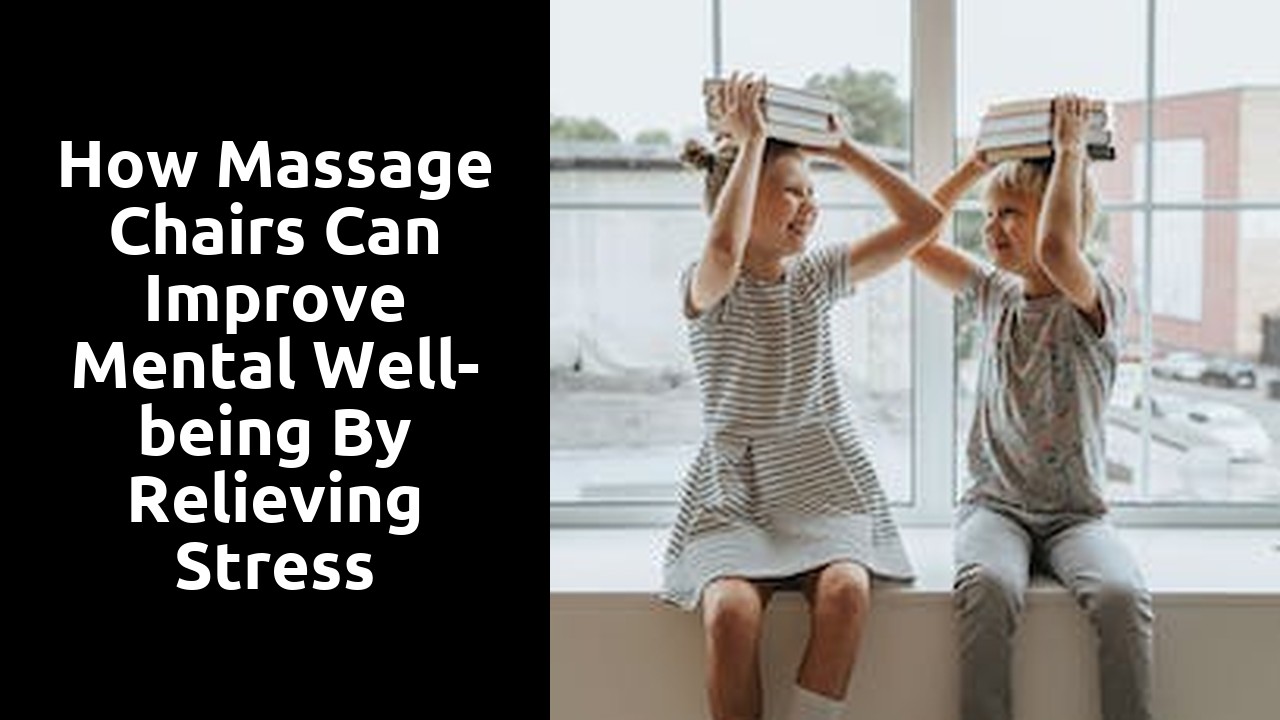 How Massage Chairs Can Improve Mental Well-being by Relieving Stress