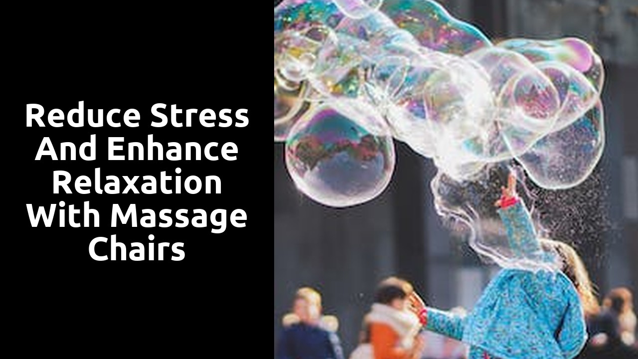 Reduce Stress and Enhance Relaxation with Massage Chairs