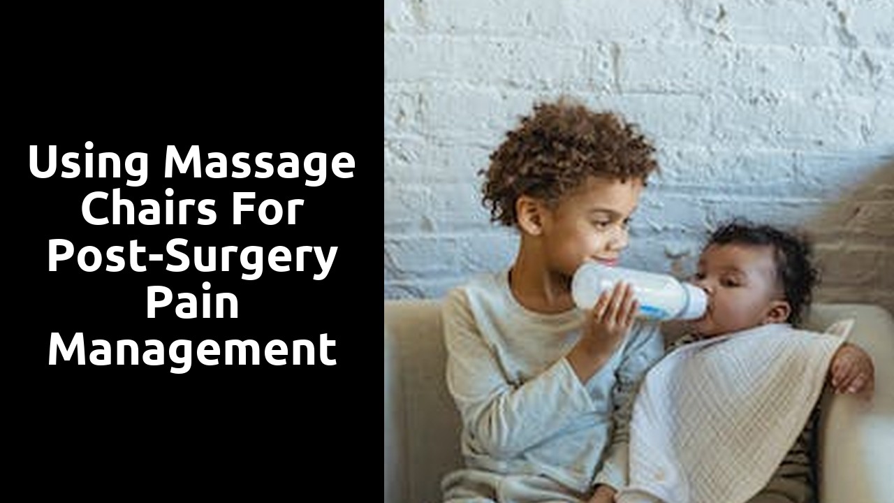 Using Massage Chairs for Post-Surgery Pain Management