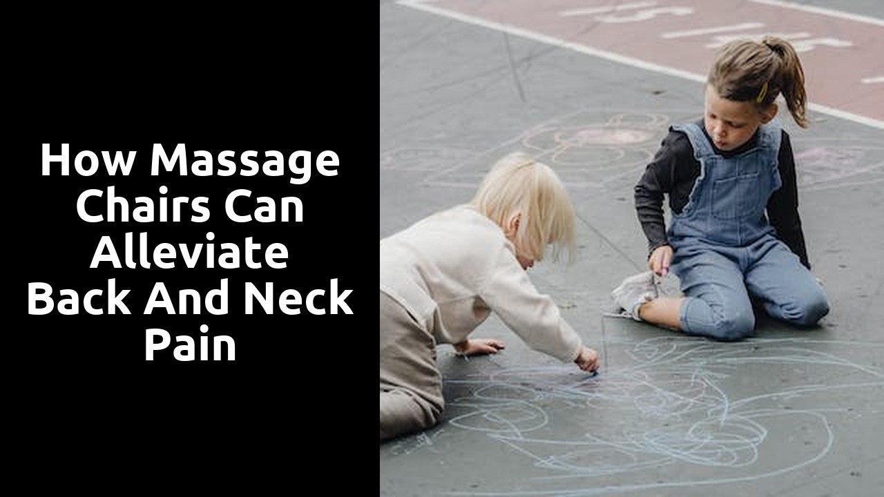 How Massage Chairs Can Alleviate Back and Neck Pain